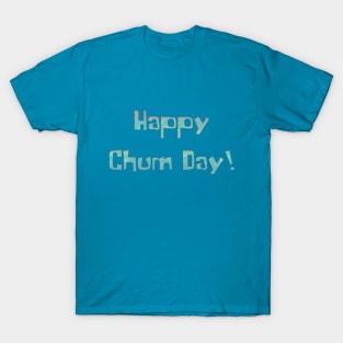 Happy Chum Day T-Shirt